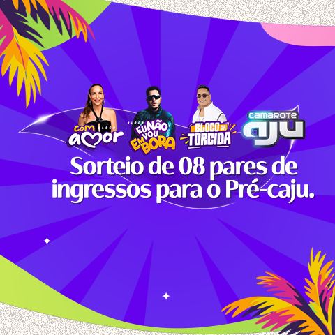 Sorteio Pré-Caju 2026