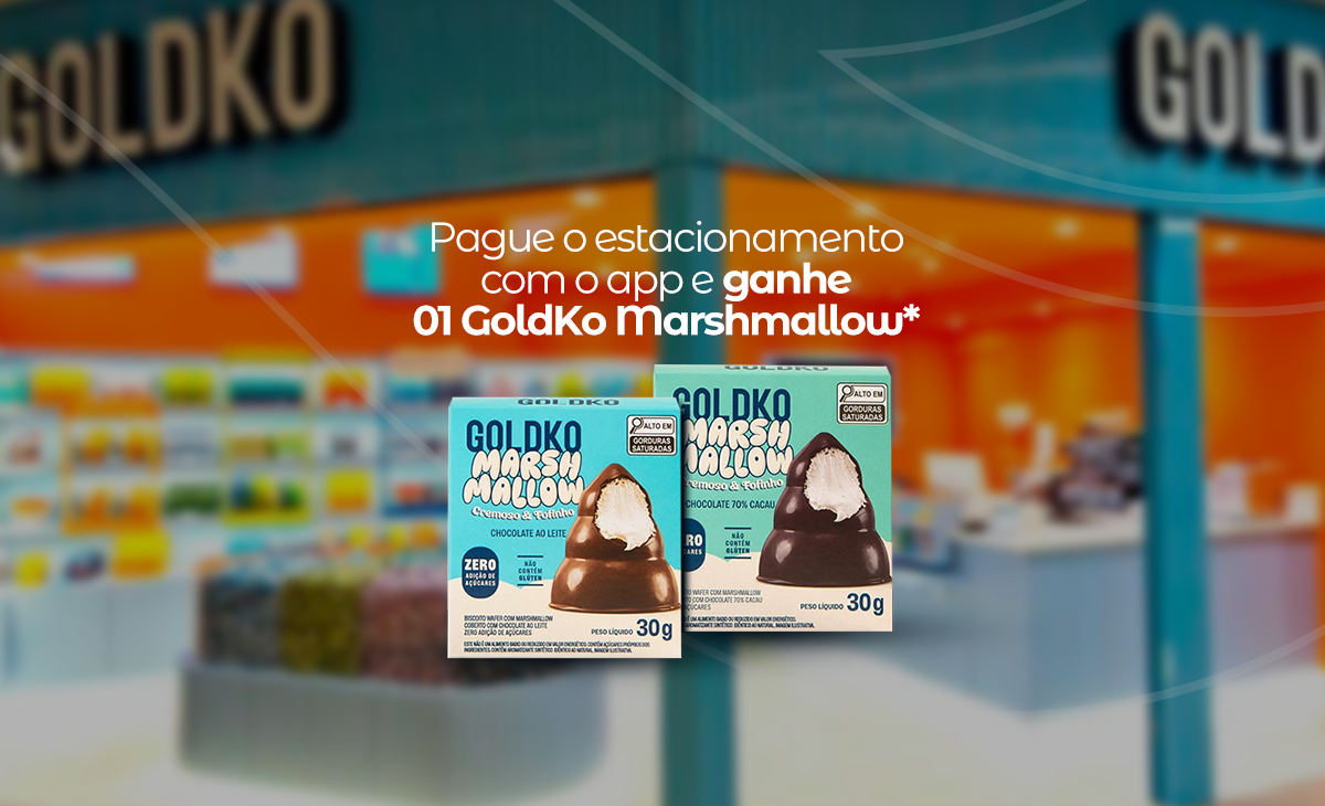 PAGUE O ESTACIONAMENTO PELO APP E GANHE UM GOLDKO MARSHMALLOW