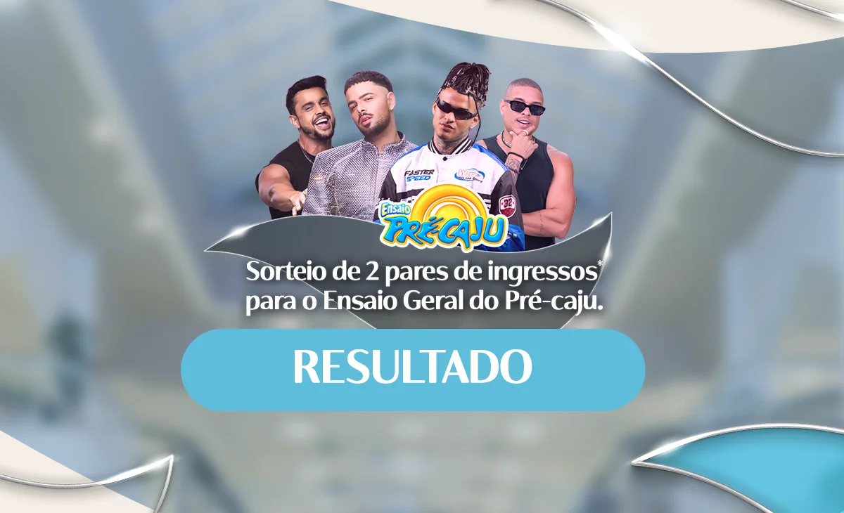 Resultado do Sorteio – Ensaio do Pré-Caju